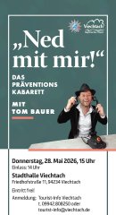 "Ned mit mir" Das Präventionskabarett in Viechtach "Ned mit mir" Das Präventionskabarett in Viechtach